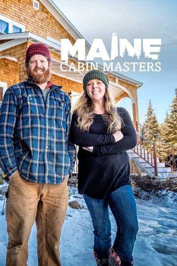 Locandina di Maine Cabin Masters