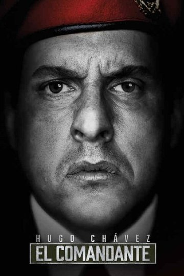 Locandina di Hugo Chávez, El Comandante