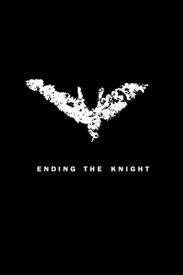 Locandina di Ending the Knight