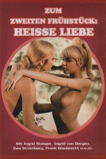 Locandina di Zum zweiten Frühstück: Heiße Liebe