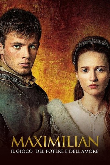 Locandina di Maximilian - Il gioco del potere e dell'amore