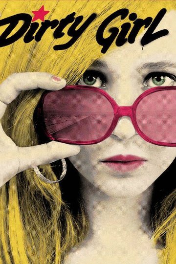 Locandina di Dirty Girl