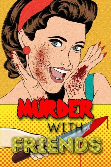 Locandina di Murder with Friends