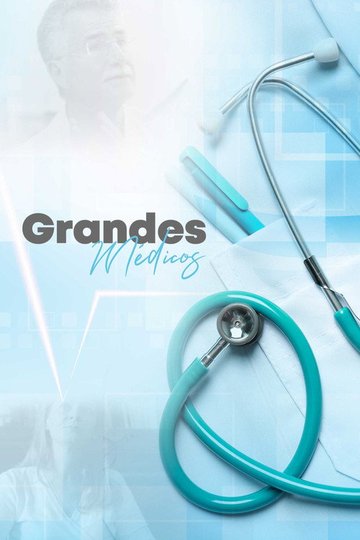 Locandina di Grandes Médicos
