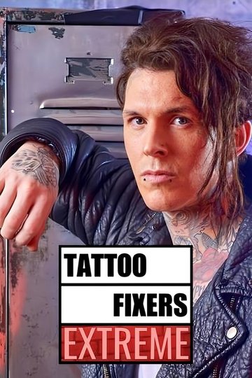 Locandina di Tattoo Fixers Extreme