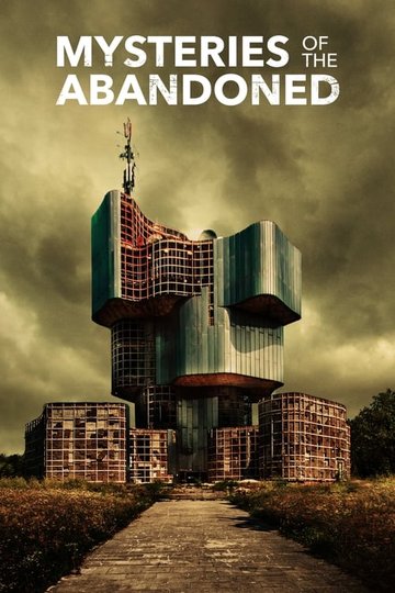 Locandina di Mysteries of the Abandoned