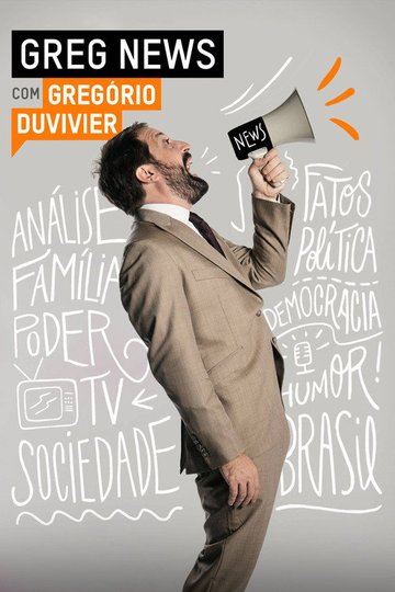 Locandina di GREG NEWS com Gregório Duvivier