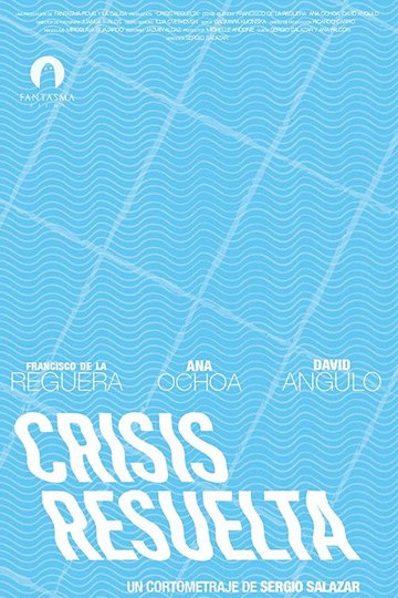 Locandina di Crisis resuelta