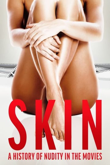 Locandina di Skin: La storia del nudo nei film