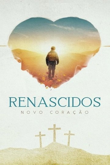 Locandina di Renascidos - Novo Coração