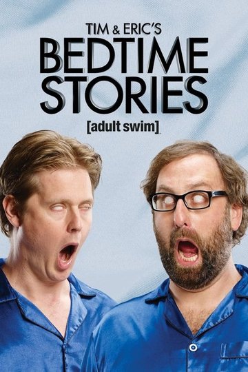 Locandina di Tim and Eric's Bedtime Stories