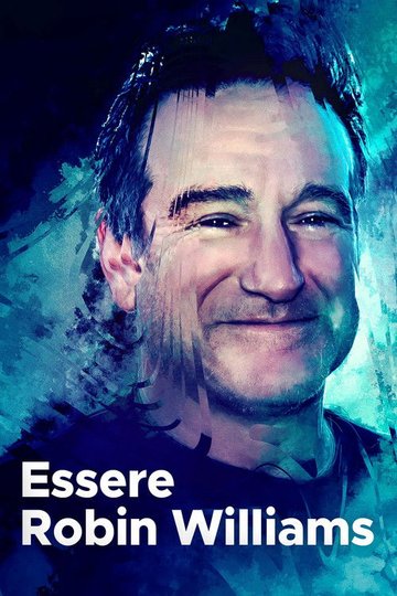 Locandina di Essere Robin Williams