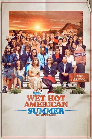 Locandina di Wet Hot American Summer: Ten Years Later