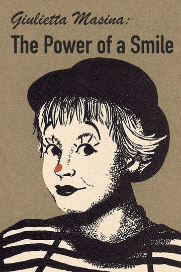 Locandina di Giulietta Masina: La Forza di un Sorriso
