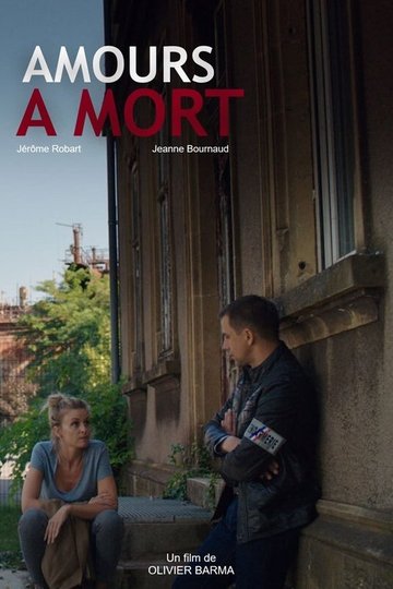 Locandina di Amours à mort