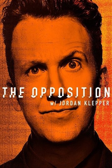 Locandina di The Opposition with Jordan Klepper