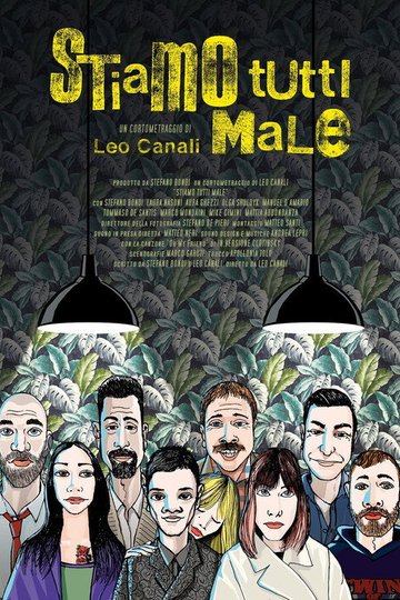 Locandina di Stiamo Tutti Male