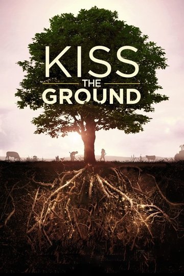 Locandina di Kiss the Ground