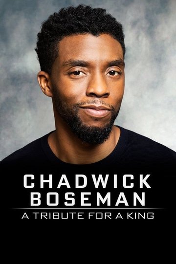 Locandina di Chadwick Boseman: A Tribute for a King