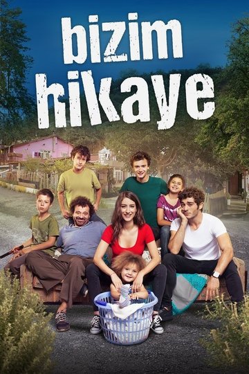 Locandina di Bizim Hikaye