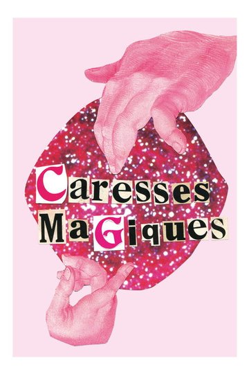 Locandina di Caresses Magiques