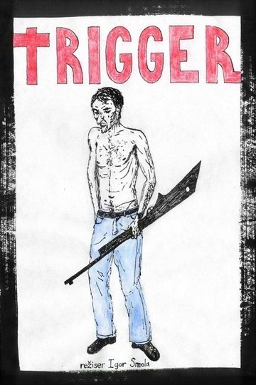 Locandina di Trigger