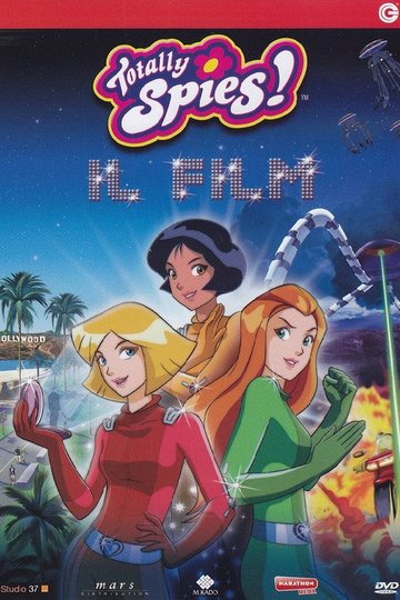 Locandina di Totally Spies! - Il film