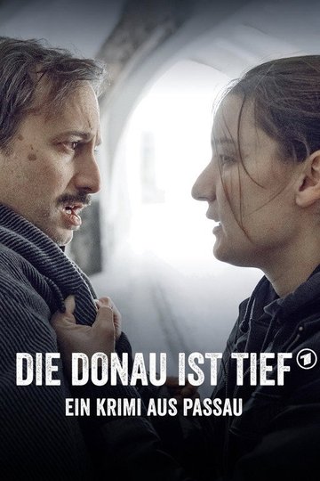 Locandina di Die Donau ist tief - Ein Krimi aus Passau