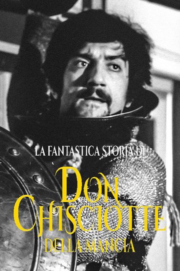 Locandina di La fantastica storia di Don Chisciotte della Mancia