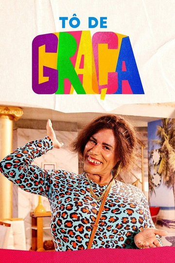 Locandina di Tô de Graça