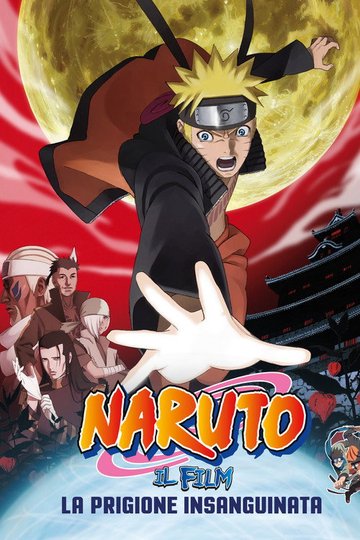 Locandina di Naruto: Il film - La prigione insanguinata