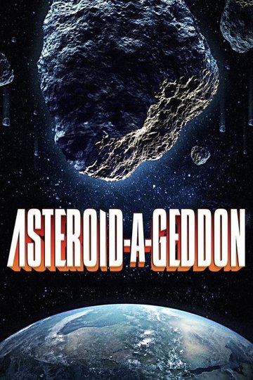 Locandina di Asteroid-a-Geddon