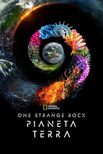 Locandina di One Strange Rock: Pianeta terra