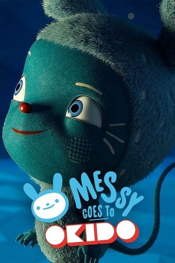 Locandina di Messy goes to OKIDO