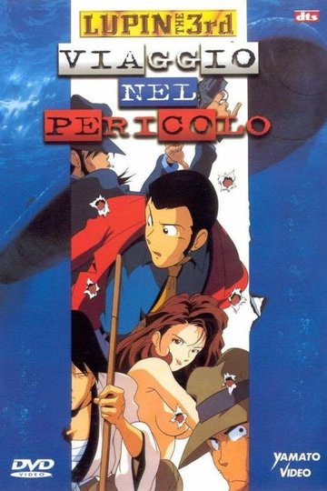 Locandina di Lupin III - Viaggio nel pericolo