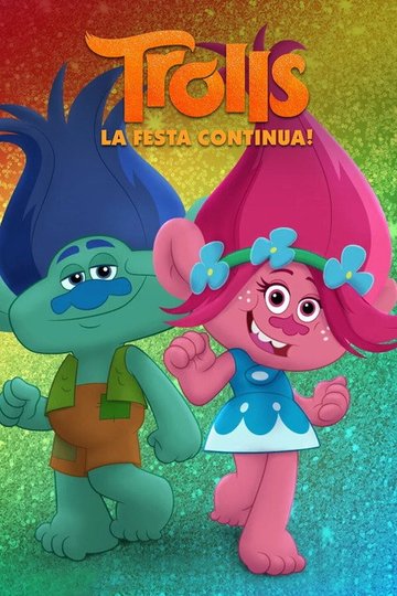 Locandina di Trolls - La festa continua!