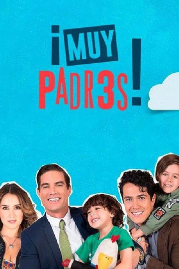 Locandina di Muy Padres