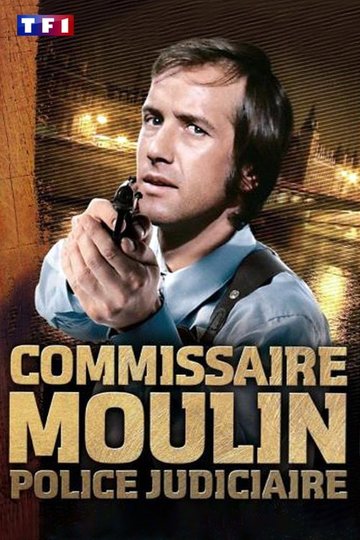 Locandina di Commissaire Moulin