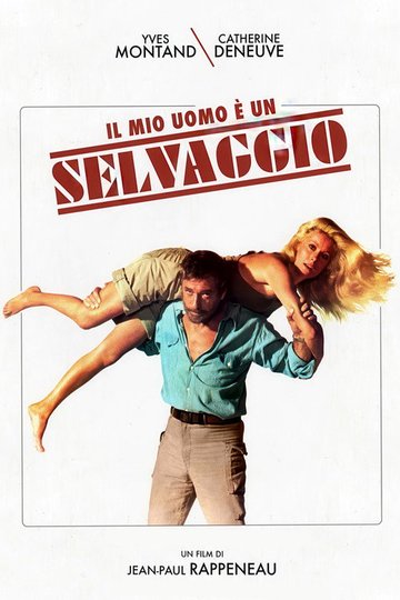 Locandina di Il mio uomo è un selvaggio