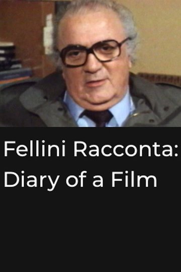 Locandina di Fellini racconta: Diario i un film