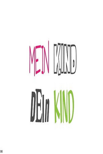 Locandina di Mein Kind, dein Kind - Wie erziehst du denn?