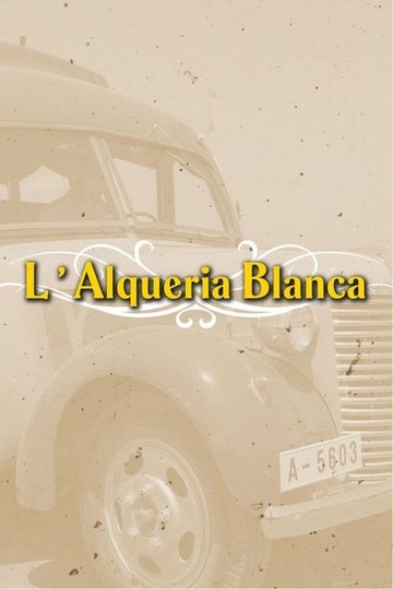 Locandina di L'Alqueria Blanca