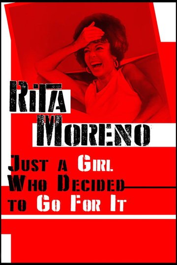 Locandina di Rita Moreno: Just a Girl Who Decided to Go for It