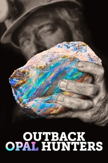 Locandina di Outback Opal Hunters
