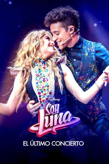 Locandina di Soy Luna: El último concierto
