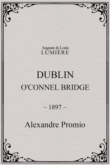 Locandina di Dublin, O'Connel Bridge