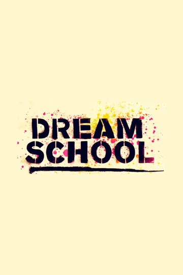 Locandina di Dream School