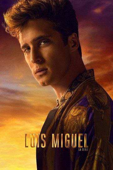 Locandina di Luis Miguel - La serie