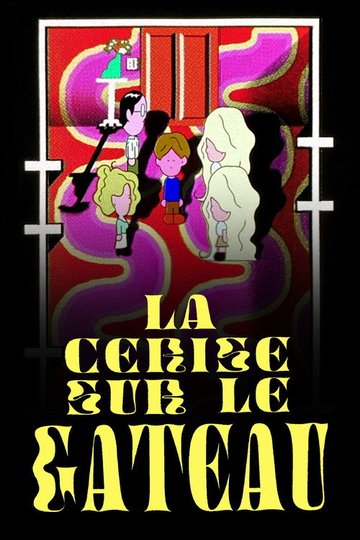 Locandina di La Cerise sur le gâteau