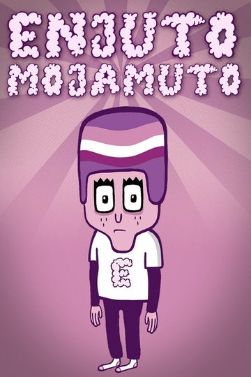 Locandina di Enjuto Mojamuto